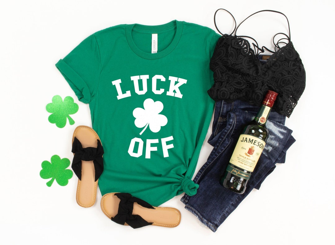 Lucky Off Shirt, St. Patrick's Day Shirt, Shamrock Shirt, St. Patty's Shirt, Irish Shirt, Family Matching Shirt