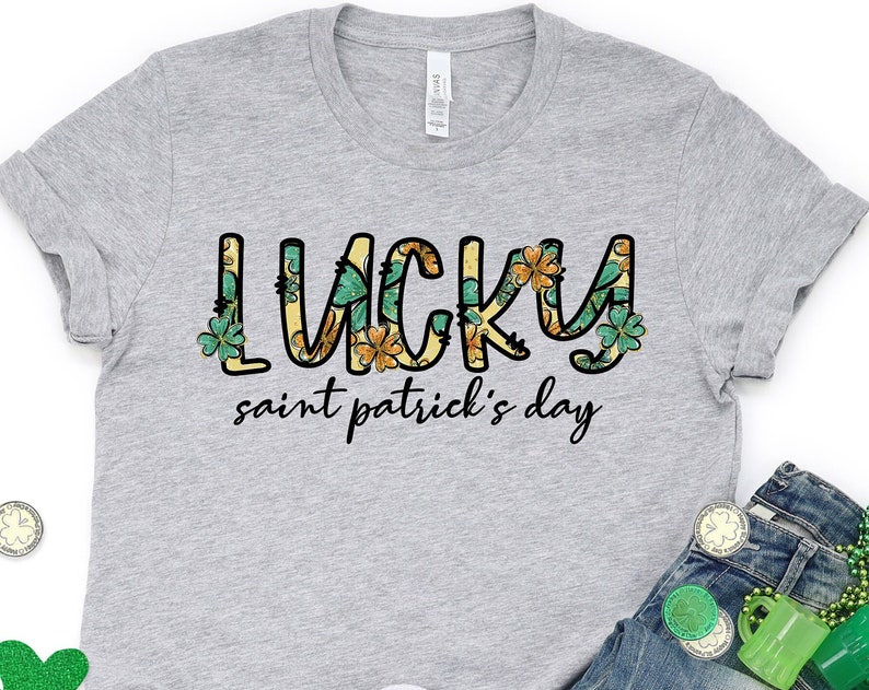 Lucky Saint Patrick's Day Shirt, Clover Shirt Shirt, Irish Shirt, Quote Patrick's Day Shirt - Image 2