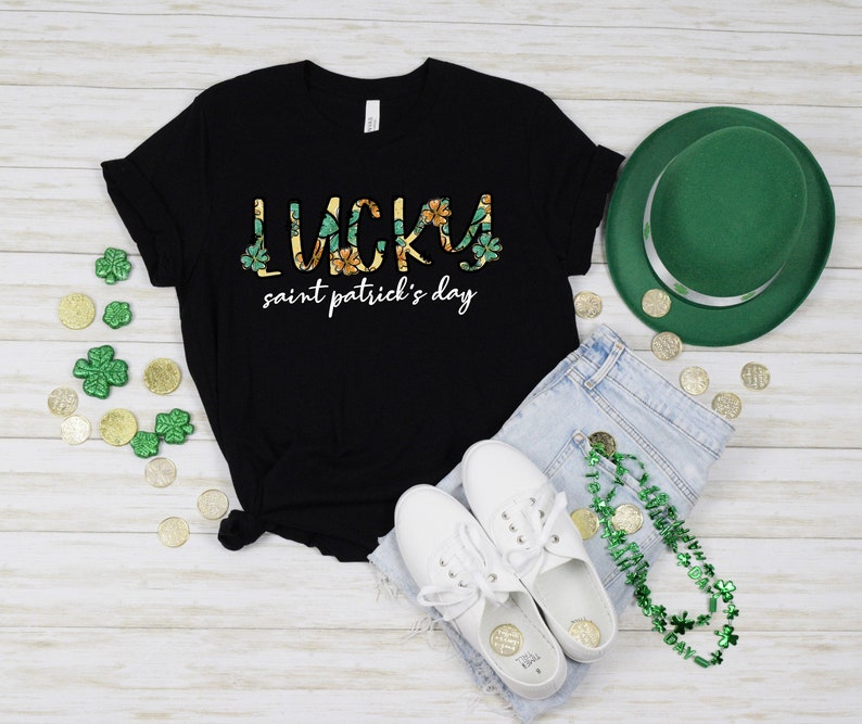 Lucky Saint Patrick's Day Shirt, Clover Shirt Shirt, Irish Shirt, Quote Patrick's Day Shirt - Image 3