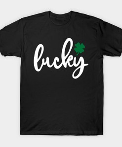 Lucky St. Patrick's Day Shirts, Hoodie