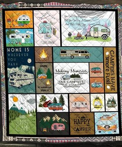 Making Memories One Campsite At A Time Blanket Home Is Where We Part It Live Love Camp Gift For Lovers Quilt