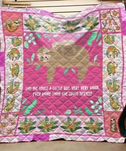 Mama Sloth Loved A Little Girl Than Herself Quilt Blanket Bedding Set