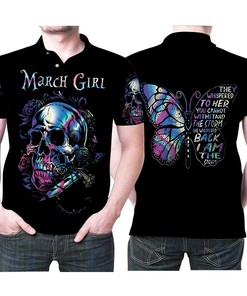 March Girl They Whispered To Her The Storm Butterfly Skull Gift For Someone Is Birthday On March Polo Shirt All Over Print Shirt 3d T-shirt