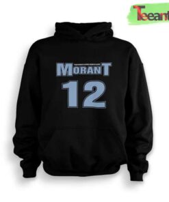 Memphis Grizzlies Morant Your Favorite Player Hoodie Favorite T-Shirt