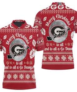 Merry Christmas Georgia Bulldogs To All And To All A Go Dawgs Ugly Chri Polo Shirt All Over Print Shirt 3d T-shirt
