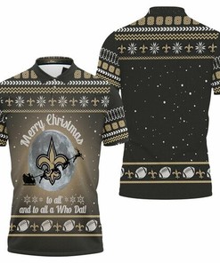 Merry Christmas New Orleans Saints To All And To All A Who Dat Ugly Christmas 3d Jersey 3D All Over Print Polo Shirt