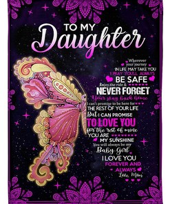 Message To My Daughter I Pray You Will Always Be Safe - Love Mom No20 Sherpa Fleece Blanket Gifts for Family, for Couple