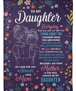 Message To My Daughter I Think About You I Wonder What You Are Doing - Mother and Daughter Sherpa Fleece Blanket Gifts for Family, for Couple
