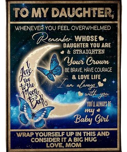 Message To My Daughter Overwhelmed Sherpa Fleece Blanket Gifts for Family, for Couple