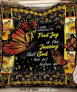 Monarch Butterfly I Will Choose To Find Joy Perfect Gift For Butterfly Love Quilt Blanket Bedding Set