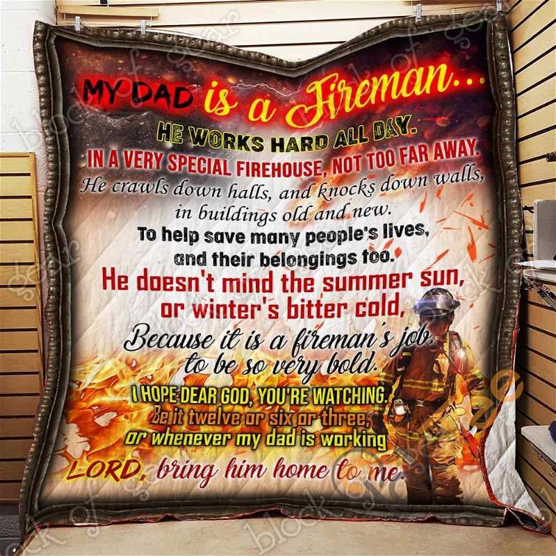 My Dad Is A Fireman Quilt Blanket Bedding Set