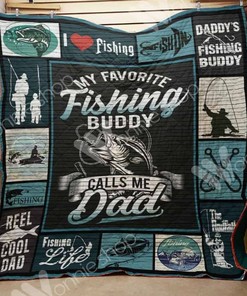 My Favorite Fishing Buddy Calls Me Dad Fishing Quilt Blanket Bedding Set