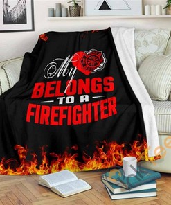 My Heart Belongs To A Firefighter Sherpa Fleece Blanket Gifts for Family, for Couple