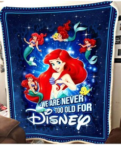 Never Too Old Ariel Princess Disney Inspired Bedroom Livingroom Office Home Decoration Sherpa Blanket Fleece Blanket Funny Gifts