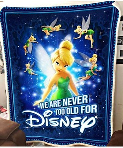 Never Too Old For Tinker Bell Disney Inspired Bedroom Livingroom Office Home Decoration Sherpa Blanket Fleece Blanket Funny Gifts