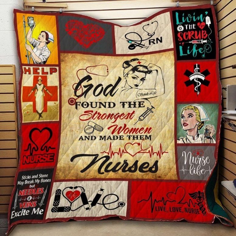 Nurse Life God Found The Strongest Women Quilt Blanket