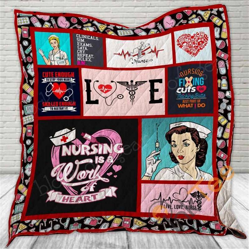 Nursing Is A Work Of Heart Quilt Blanket Bedding Set