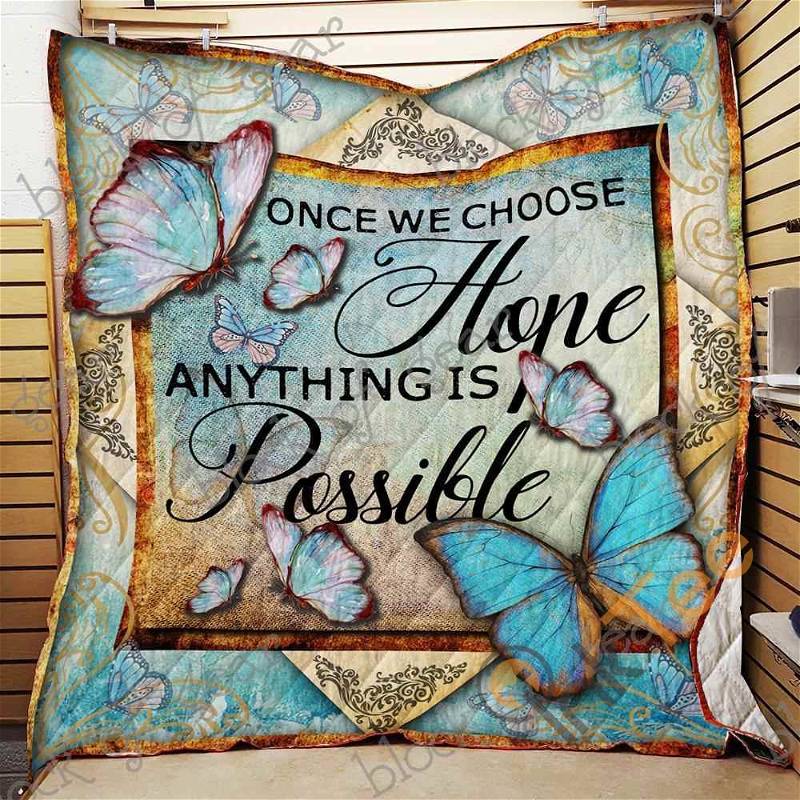 Once We Choose Hope, Anything Is Possible Quilt Blanket Bedding Set
