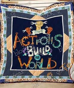 Our Actions Build Our World Quilt Blanket Bedding Set
