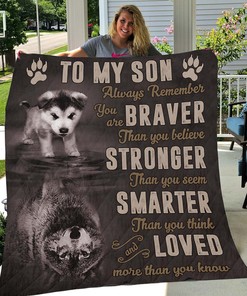 Parent To Son Always Remember You Are Braver Personalized Quilt Blanket Bedding Set
