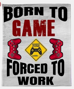 Personalized Blanket Born To Game Forced To Work Gift For Game Lovers Sherpa Fleece Blanket Gifts for Family, for Couple