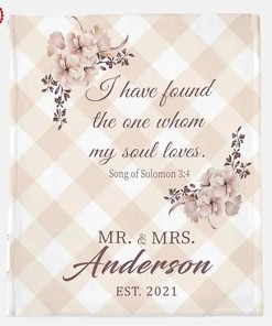 Personalized Couple Blanket I Have Found The One Whom My Soul Loves Anniversary Gift Idea Sherpa Fleece Blanket Gifts for Family, for Couple