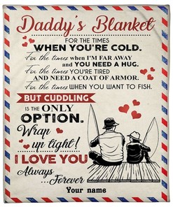 Personalized Daddy's Blanket For The Times When You're Cold Blanket For Dad Birthday
