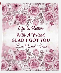 Personalized Text Blanket Life Is Better With A Friend Best Friend Gift Sherpa Fleece Blanket Gifts for Family, for Couple