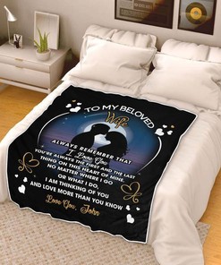 Personalized To My Beloved Wife Always Remember That I Love You Fleece Blanket For Wife From Husband Birthday