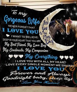 Personalized To My Gorgeous Wife I Love You Themed Quilt Blanket And Bedding Set with 2 Pillowcases