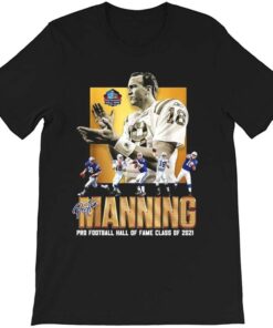 Peyton Manning Pro Football Hall Of Fame Class Of 2021 T-Shirt