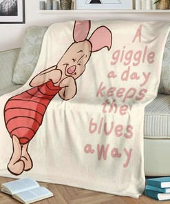 Piglet A Giggle A Day Keeps The Blues Away Fleece Blanket Gift For Fan, Quilt Blanket Bedding Set Gift