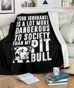 Pit Bull Ignorance Sherpa Fleece Blanket Gifts for Family, for Couple