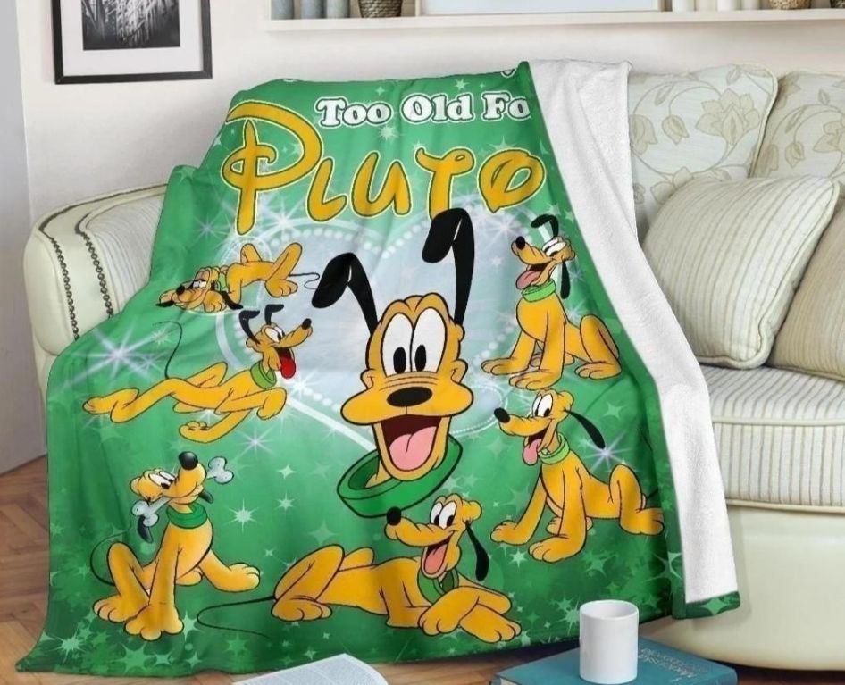 Pluto We Are Never Too Old For Pluto Fleece Blanket Gift For Fan, Premium Comfy Sofa Throw Blanket Gift