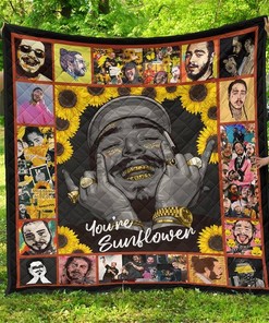 Post Malone You Are Sunflower Fan Gift Idea Quilt