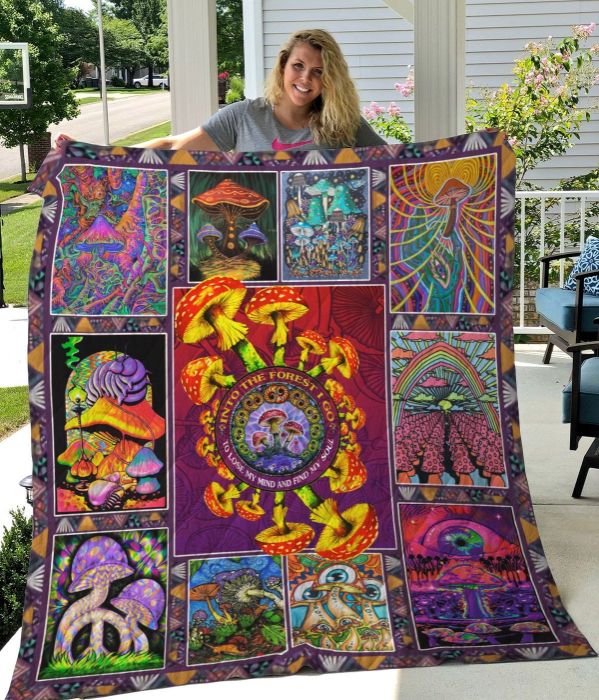 Psychedelic Trippy Mushroom Into The Forest I Go To Lose My Mind And Find My Soul Quilt Blanket Bedding Set