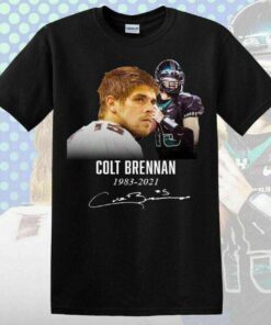 Rip Colt Brennan 1983 2021 I Love Colt Brennan Full T-Shirt