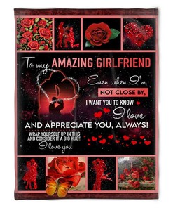 Roses Blanket To My Amazing Girlfriend I Want You To Know I Love You For Girlfriend From Boyfriend