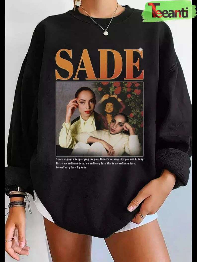 Sade No Ordinary Love By Favorite T-Shirt