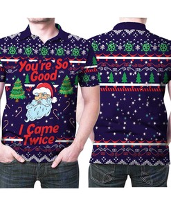 Santa Claus You Are So Good I Came Twice Funny Christmas Pattern 3D All Over Print Polo Shirt