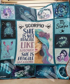 Scorpio Horoscope She's Not Fragile Like A Flower She's Fragile Like A Bomb Quilt Blanket Great Customized Blanket Gifts For Birthday Christmas Thanksgiving