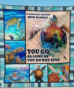 Sea Turtle It Does Not Matter How Slowly You Go As Long As You Do Not Stop Quilt Blanket Bedding Set Great Customized Blanket Gifts For Birthday Christmas Thanksgiving