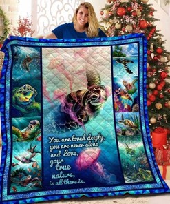 Sea Turtle You Are Loved Deeply You Are Never Alone Quilt Blanket Bedding Set Great Customized Blanket Gifts For Birthday Christmas Thanksgiving