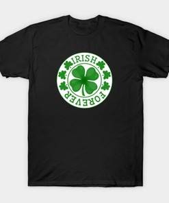 Shamrock Logo Irish Forever St. Patrick's Day Shirt