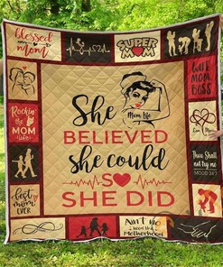 She Believed She Could Mom Premium Quilt Blanket Bedding Set