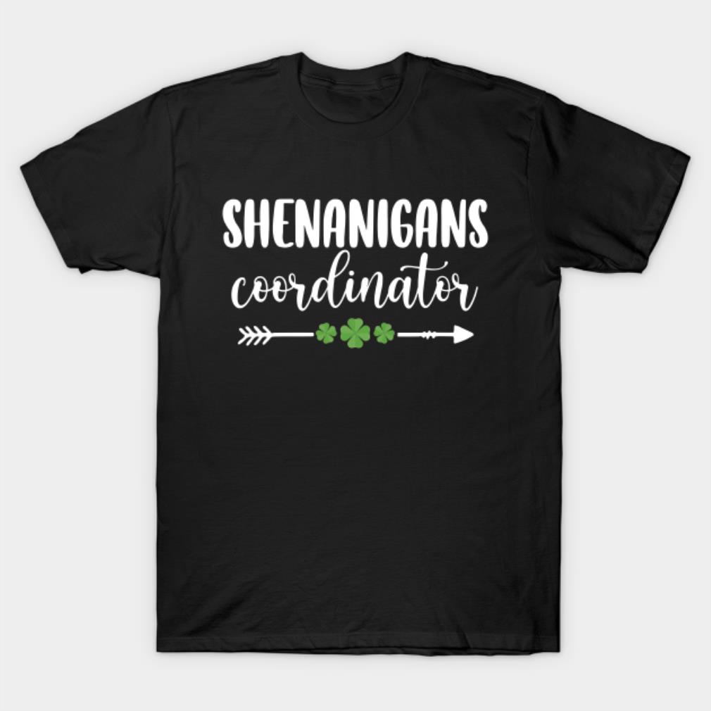 Shenanigans Coordinator Funny St Patrick's Day Womens Shirt