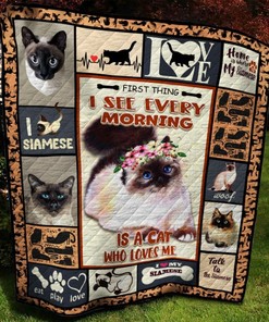 Siamese Cat First Thing I See Every Morning Quilt Blanket Bedding Set Great Customized Gifts For Birthday Christmas Thanksgiving