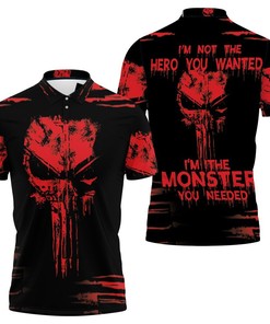 Skull Im Not The Hero You Wanted Im The Monster You Needed 3d 3D All Over Print Polo Shirt