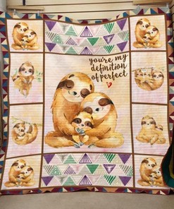 Sloth Family You're My Definition Of Perfect Quilt Blanket Bedding Set Great Customized Gifts For Birthday Christmas Thanksgiving