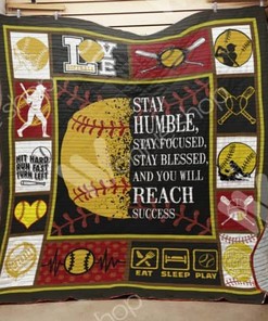 Softball Stay Humble Stay Focused Quilt Blanket Bedding Set Perfect Gifts For Softball Lover